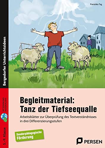 Begleitmaterial: Tanz der Tiefseequalle: Arbeitsblätter zur Überprüfung des Textverständnis ses in drei Differenzierungsstufen (5. bis 9. Klasse) von Persen Verlag in der AAP Lehrerwelt GmbH