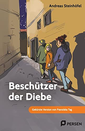 Beschützer der Diebe: Mini-Roman: Gekürzte Version von Franziska Tag (5. bis 9. Klasse) von Persen Verlag in der AAP Lehrerwelt GmbH