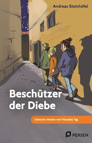 Beschützer der Diebe: Mini-Roman: Gekürzte Version von Franziska Tag (5. bis 9. Klasse)