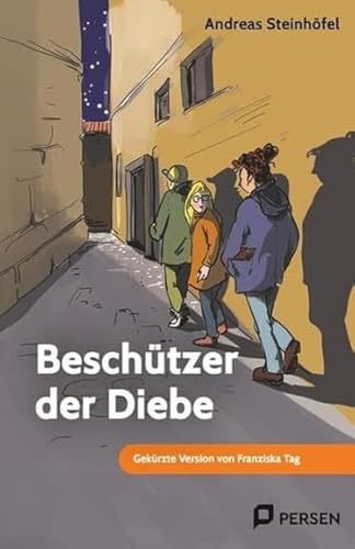 Beschützer der Diebe: Mini-Roman: Gekürzte Version von Franziska Tag (5. bis 9. Klasse)