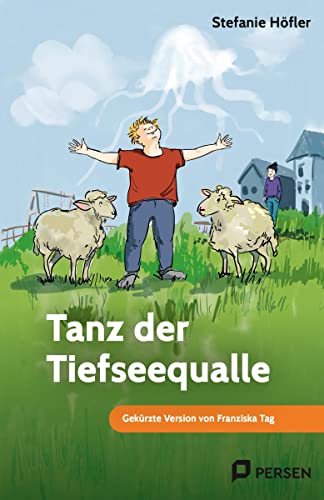 Tanz der Tiefseequalle: Mini-Roman: Gekürzte Version von Franziska Tag (5. bis 9. Klasse)
