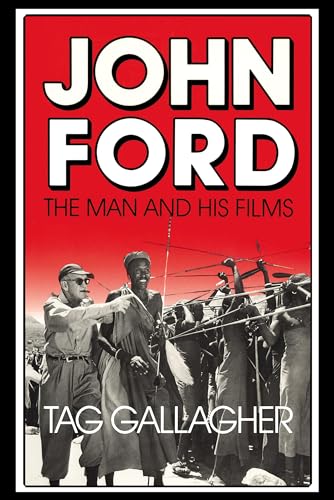 John Ford: The Man and His Films von University of California Press