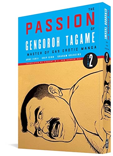 The Passion of Gengoroh Tagame: Master of Gay Erotic Manga Vol. 2 (PASSION OF GENGOROH TAGAME GN) von Fantagraphics Books