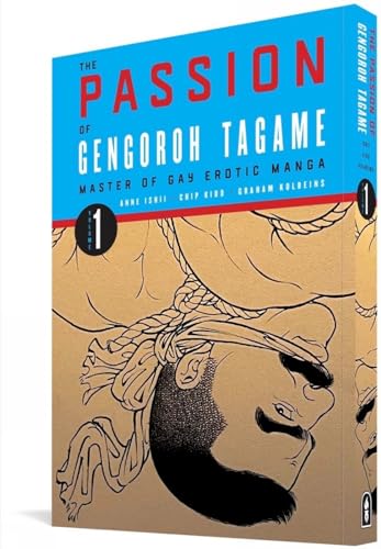 The Passion of Gengoroh Tagame: Master of Gay Erotic Manga Vol. 1 (PASSION OF GENGOROH TAGAME GN) von Fantagraphics Books