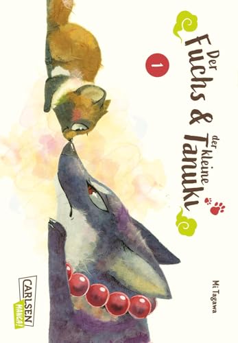 Der Fuchs und der kleine Tanuki 1: Japanische Mythologie in Manga-Form: ein mächtiger Fuchsgeist als Babysitter für einen kleinen Tanuki von Carlsen Manga
