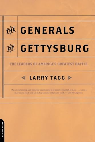 The Generals Of Gettysburg: The Leaders Of America's Greatest Battle von Da Capo Press