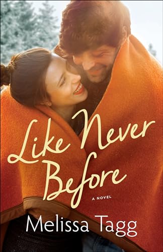 Like Never Before von Bethany House Publishers