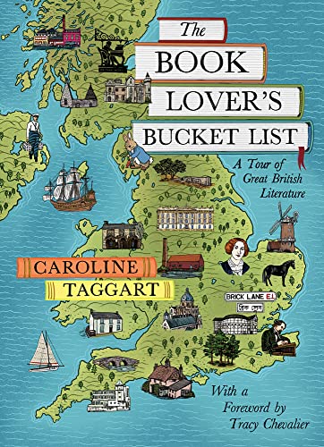 The Book Lover's Bucket List: A Tour of Great British Literature von British Library Publishing
