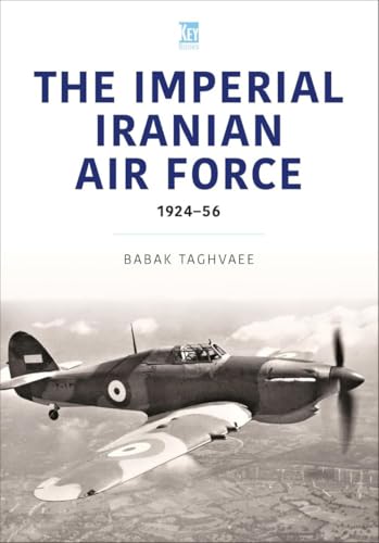 Iranian Air Force: The World Wars Aircraft von Key Publishing Ltd