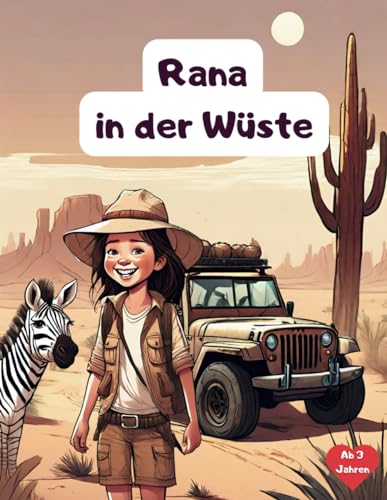 Rana in der Wüste: Wüstentiere Kinderbuch ab 3 Jahre Buchserie 10 Teile von Independently published