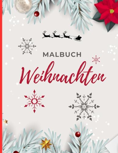 Weihnachten Malbuch: 84 Malbilder Ausmalbilder Geschenkbücher Geschenk Weihnachtsgeschenk Kinderbücher (Weihnachten Malbuücher)