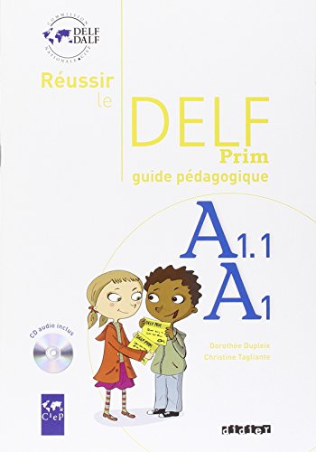 Reussir le DELF Prim': Guide pedagogique & CD audio