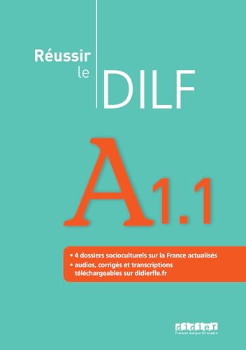 Réussir le DILF A1.1 - édition 2008 - Livre + audios téléchargeables von DIDIER