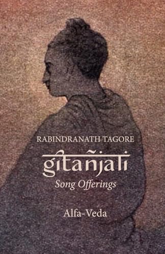 Gitanjali: Song Offerings von Alfa-Veda Verlag