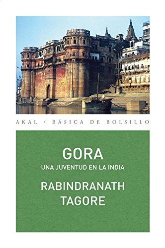 Gora : una juventud en la India (Básica de Bolsillo)