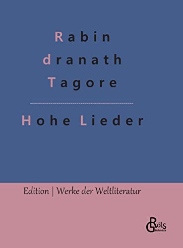 Hohe Lieder (Edition Werke der Weltliteratur - Hardcover)