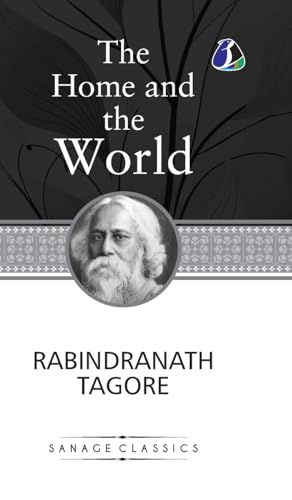 The Home and the World (Hardcover Library Edition) von SANAGE PUBLISHING HOUSE LLP