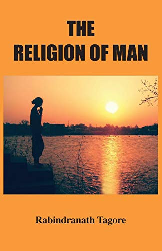 The Religion of Man The Religion of Man