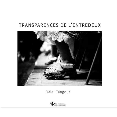Transparences de l'entredeux von Les Éditions du Crieur Public