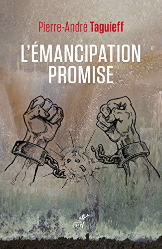 L'EMANCIPATION PROMISE: Exigence forte ou illusion durable ?