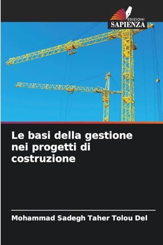 Le basi della gestione nei progetti di costruzione von Edizioni Sapienza