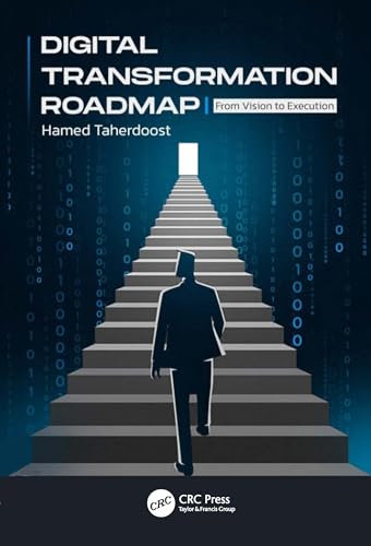 Digital Transformation Roadmap: From Vision to Execution von CRC Press