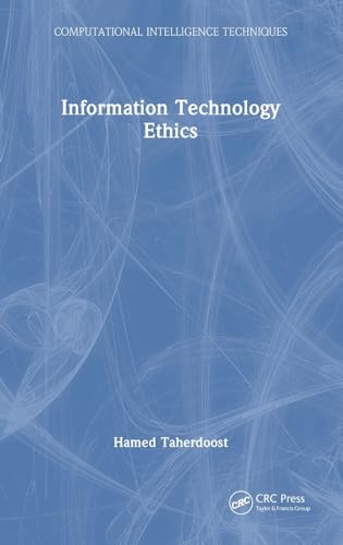 Information Technology Ethics (Computational Intelligence Techniques) von CRC Press