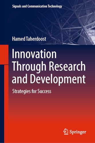Innovation Through Research and Development: Strategies for Success (Signals and Communication Technology) von Springer