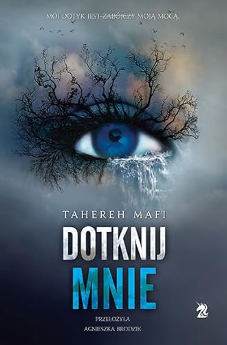 Dotknij mnie. Tom 1