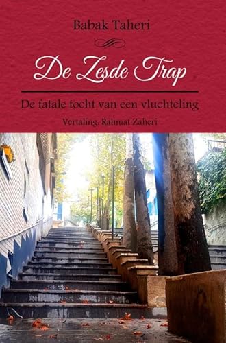 de zesde trap: De fatale tocht van een vluchteling von Brave New Books