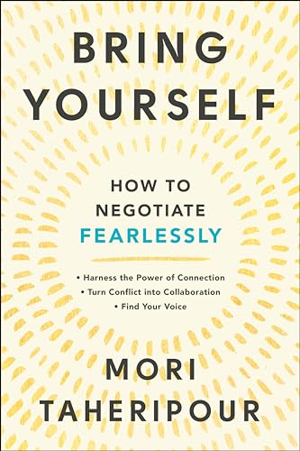 Bring Yourself: How to Negotiate Fearlessly von Penguin Publishing Group