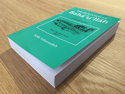 The Revelation Of Baha'u'llah Vol. 3 von George Ronald Publisher Ltd