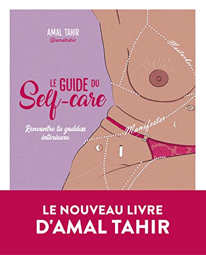 Le guide du self-care: Rencontre ta goddess intérieure