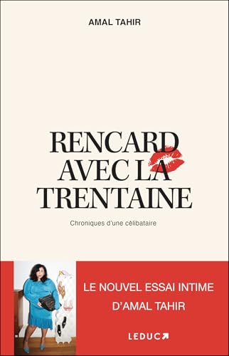 Rencard avec la trentaine: Chroniques d'une célibataire von LEDUC