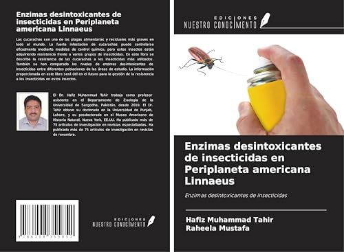 Enzimas desintoxicantes de insecticidas en Periplaneta americana Linnaeus: Enzimas desintoxicantes de insecticidas von Ediciones Nuestro Conocimiento