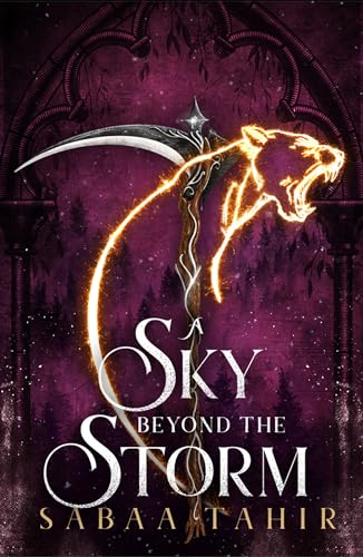 A Sky Beyond the Storm: The jaw-dropping finale to the New York Times bestselling fantasy series that began with AN EMBER IN THE ASHES (Ember Quartet)