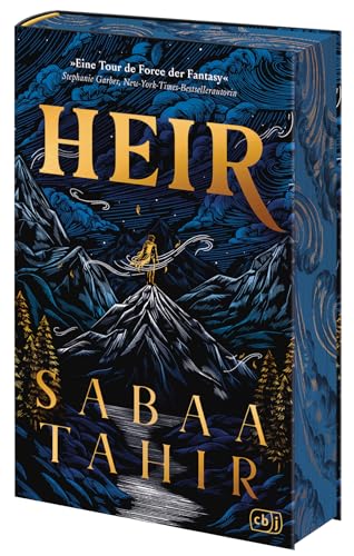 Heir: Die epische neue Fantasy von Weltbestsellerautorin Sabaa Tahir voller Spannung, Action und Romantik. Mit zauberhaft gestaltetem Farbschnitt in limitierter Auflage (Die Heir-Reihe, Band 1) von cbj
