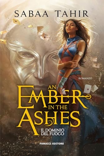 Il dominio del fuoco. An ember in the ashes (Vol. 1) (Young adult) von Fanucci