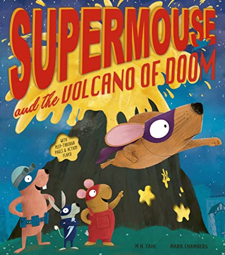 Supermouse and the Volcano of Doom von Little Tiger
