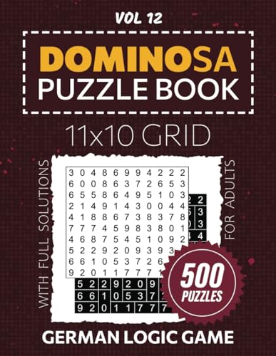 Dominosa Puzzle Book For Adults: 500 Brain-Teasing Puzzles To Polish Your Problem-Solving Techniques, Large 11x10 Grid Brainteasers For One-Player Entertainment, Full Solutions Included, Vol 12