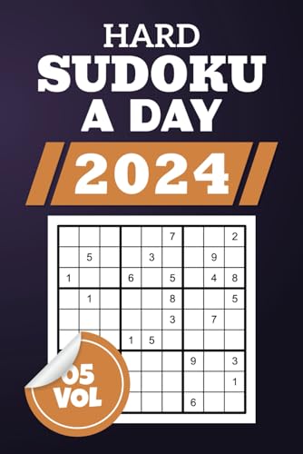 Hard Sudoku a Day 2024: A Year Of Brain Teasing Challenges Unleashed, New And Original 366 Puzzles To Elevate Your Logic Game, Classic 9x9 Grid Pastime For Enthusiasts, Solutions Included, Vol 05 von Independently published