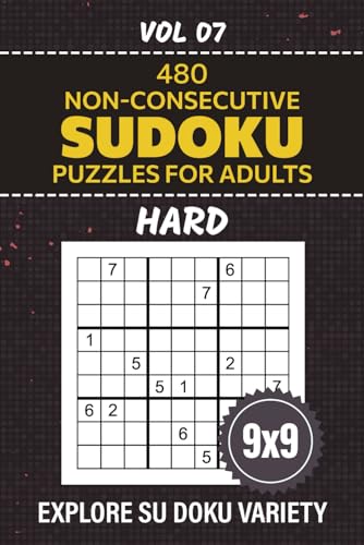 Non-Consecutive Sudoku: Challenging Su Doku Variation, Conquer 480 Hard Level Challenges For Ultimate Mind Workout, 9x9 Grid Puzzles For Brainstorming Pastime, Full Solutions Included, Vol 07
