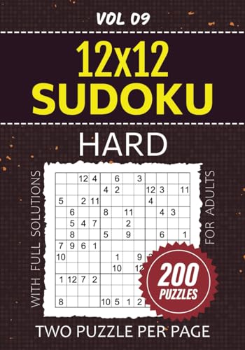 Sudoku 12x12 Puzzles For Adults: Hard Su Doku For Puzzle Solvers, Test Your Strategy And Logic Skills With 200 Brain-Teasing Challenges, Two Super Sized Grids Per Page, Full Solutions Included, Vol 09