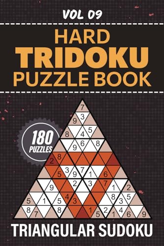Tridoku Puzzle Book: 180 Hard Triangular Sudoku Puzzles, Unlock Your Brain's Full Potential With Strategic Fun, Solutions Included, Vol 09