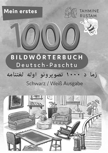 Meine ersten 1000 Wörter Bildwörterbuch Deutsch-Paschtu, Tahmine und Rustam: Bildwörterbuch für Deutsch als Fremdsprache und Paschtu-Mutterspachler von Interkultura Verlag