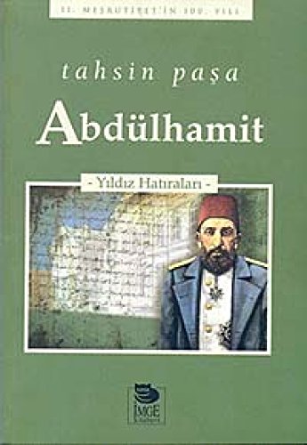ABDÜLHAMİT YILDIZ HATIRALARI