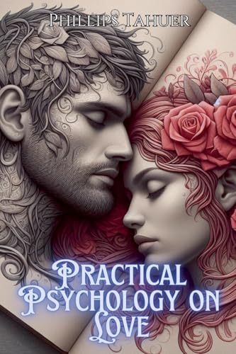 Practical Psychology on Love von Ediciones Afrodita