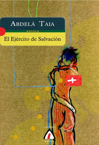 El ejército de salvación (Astiro, Band 1) von Alberdania