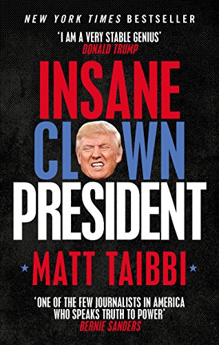 Insane Clown President: Dispatches from the American Circus von Random House UK Ltd