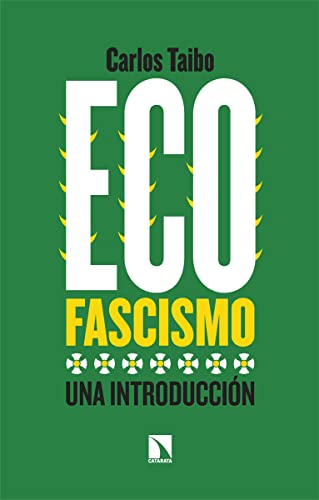 Ecofascismo: Una introducción (Mayor, Band 904) von LOS LIBROS DE LA CATARATA (UDL)